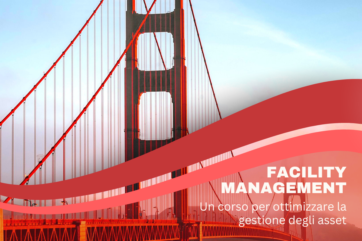 Corso facility management per ottimizzare la gestione degli asset